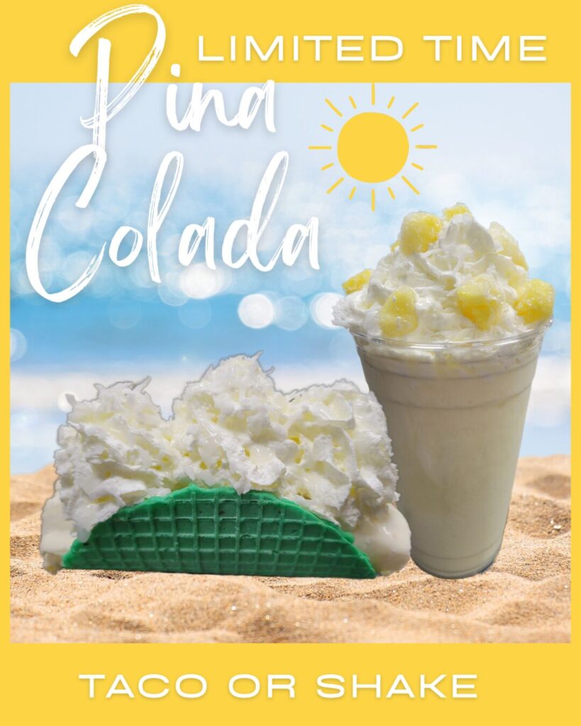 piña-colada-ice-cream-taco-and-shake A promotional graphic for a limited-time Piña Colada treat. It features a bright yellow-shelled rolled ice cream taco filled with white rolled ice cream and topped with whipped cream and a cherry, alongside a matching milkshake topped with whipped cream, toasted coconut flakes, and a cherry. The background is a bright teal color with an illustration of a yellow sun, palm leaves, and tropical flowers.