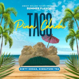 Sweet Rolled Taco of the month; Pina Colada. Enjoy real pineapple chunks blended into light, fluffy ice cream, along with sweet drizzle. Then hand rolled into a sugar taco and topped with fluffy cloud whipped cream, coconut shavings, and sweet drizzle.