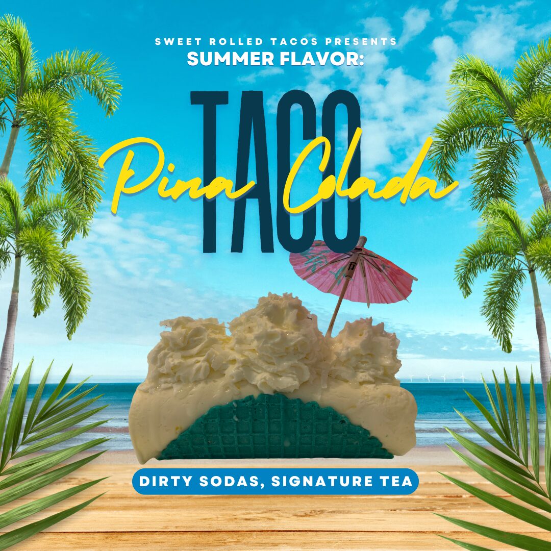 Sweet Rolled Taco of the month; Pina Colada. Enjoy real pineapple chunks blended into light, fluffy ice cream, along with sweet drizzle. Then hand rolled into a sugar taco and topped with fluffy cloud whipped cream, coconut shavings, and sweet drizzle.
